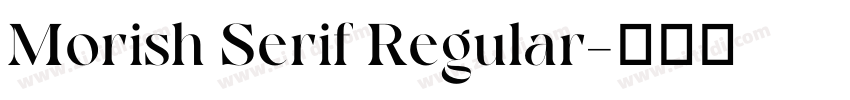 Morish Serif Regular字体转换